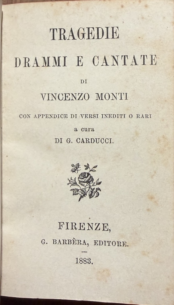 MONTI, VINCENZO - CARDUCCI, GIOSUÈ (A cura di)